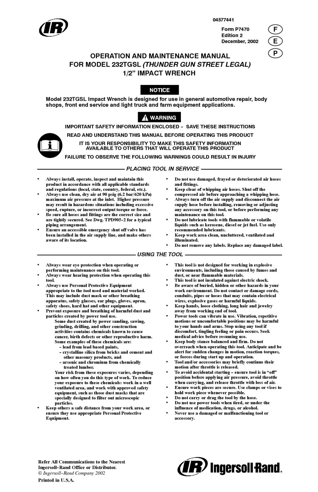 Ives 232TGSL manual Placing Tool in Service, Using the Tool, Form P7470 Edition December 