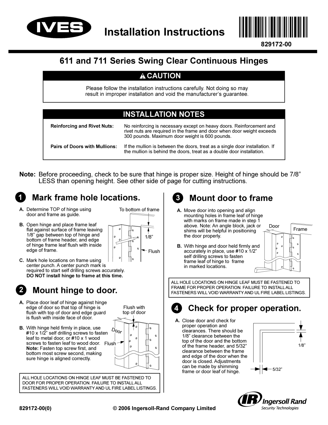 Ives 711 Series, 611 Series installation instructions Series Swing Clear Continuous Hinges, Mark frame hole locations 