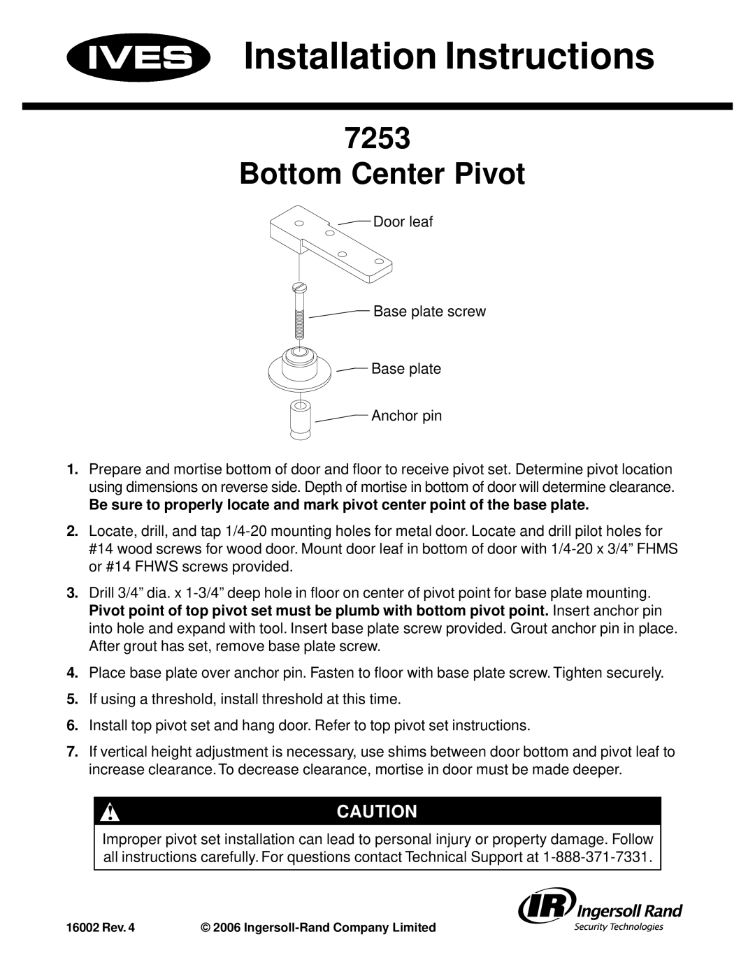 Ives 7253 installation instructions Installation Instructions, Bottom Center Pivot, Door leaf Base plate screw Anchor pin 