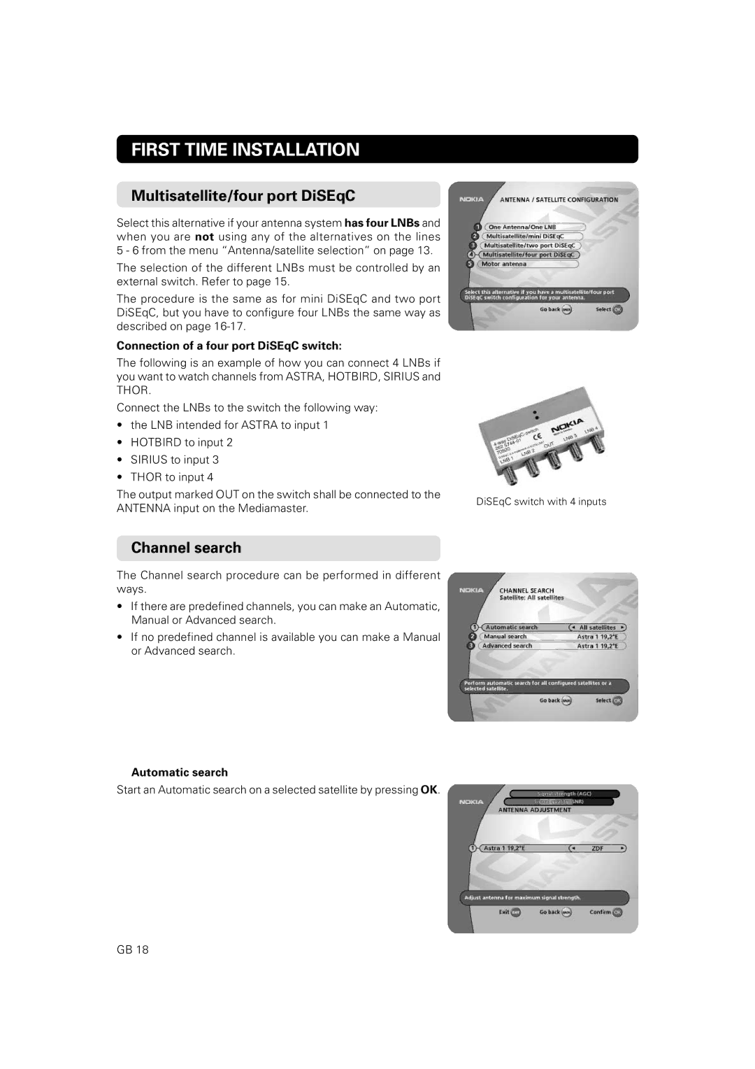 JA Audio 9902S Multisatellite/four port DiSEqC, Channel search, Connection of a four port DiSEqC switch, Automatic search 