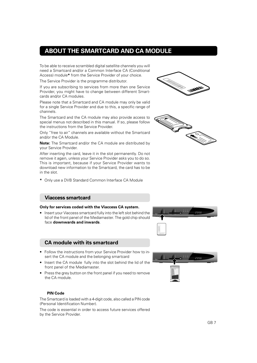 JA Audio 9902S manual About the Smartcard and CA Module, Viaccess smartcard, CA module with its smartcard, PIN Code 