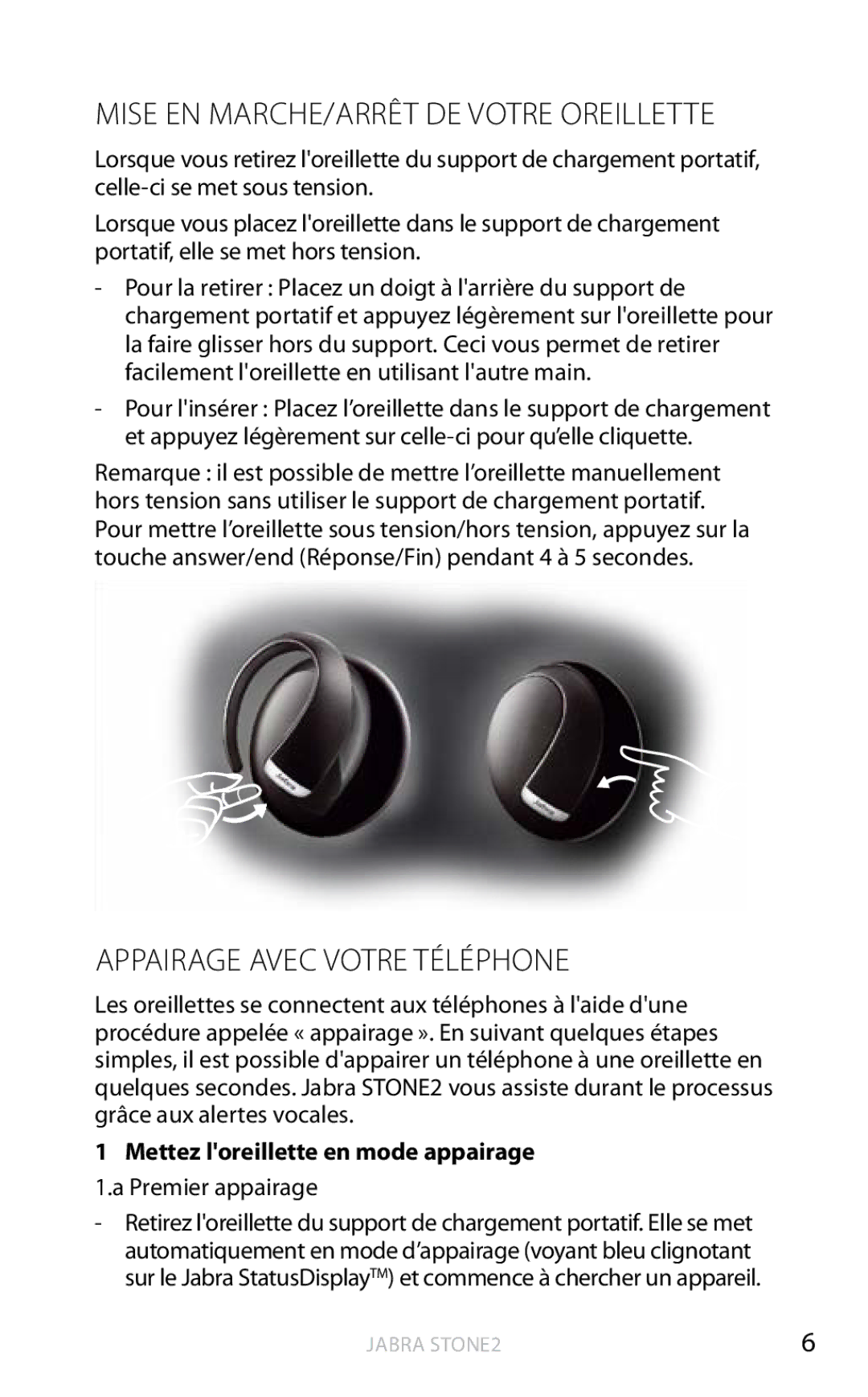 Jabra 2 user manual Mise EN MARCHE/ARRÊT DE Votre Oreillette, Appairage Avec Votre Téléphone 