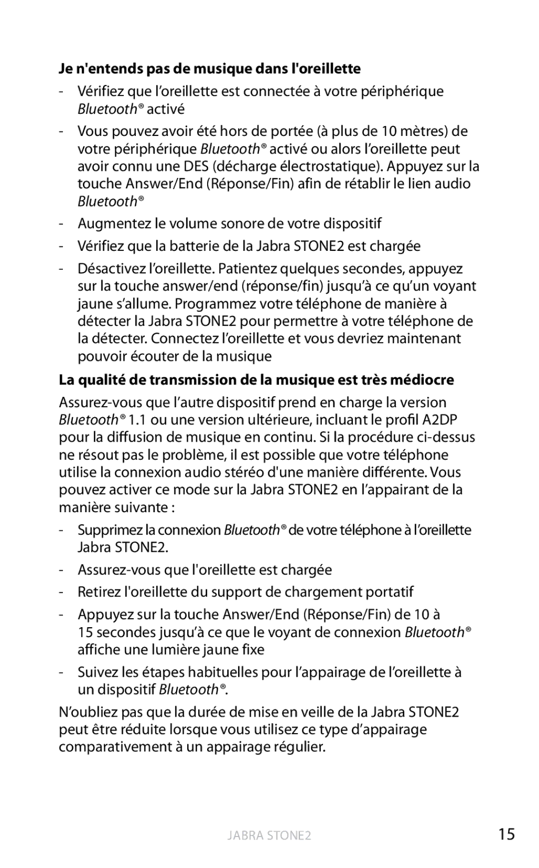 Jabra 2 user manual Je nentends pas de musique dans loreillette, La qualité de transmission de la musique est très médiocre 