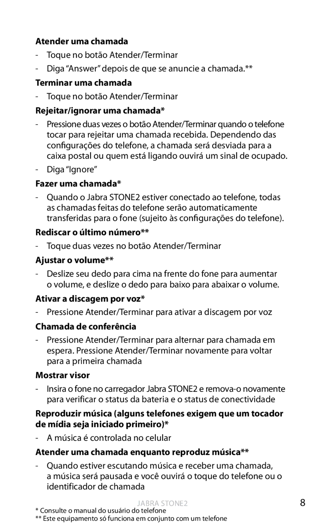 Jabra 2 Atender uma chamada, Terminar uma chamada, Rejeitar/ignorar uma chamada, Fazer uma chamada, Ajustar o volume 