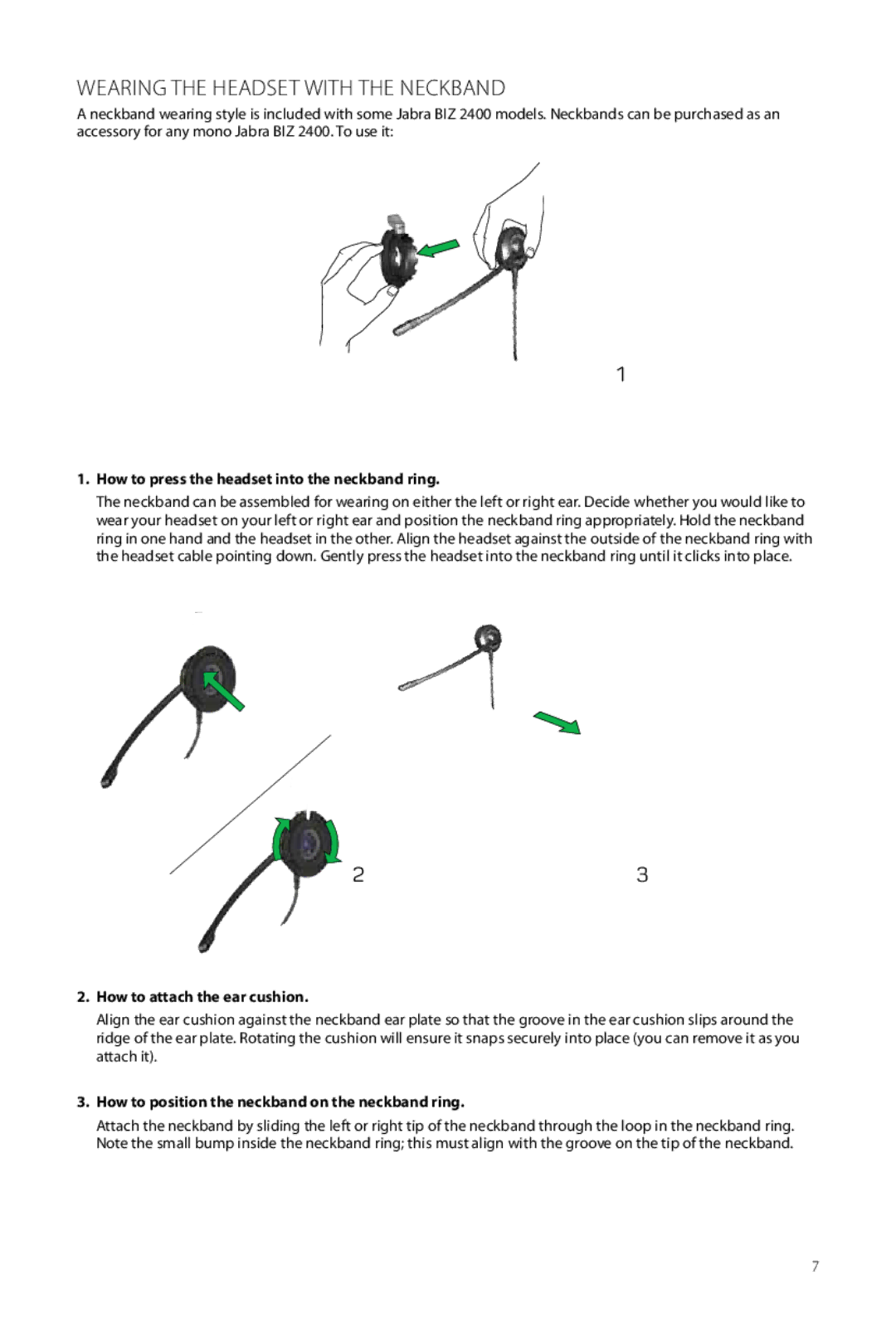 Jabra 2400 user manual Wearing the Headset with the Neckband, How to press the headset into the neckband ring 