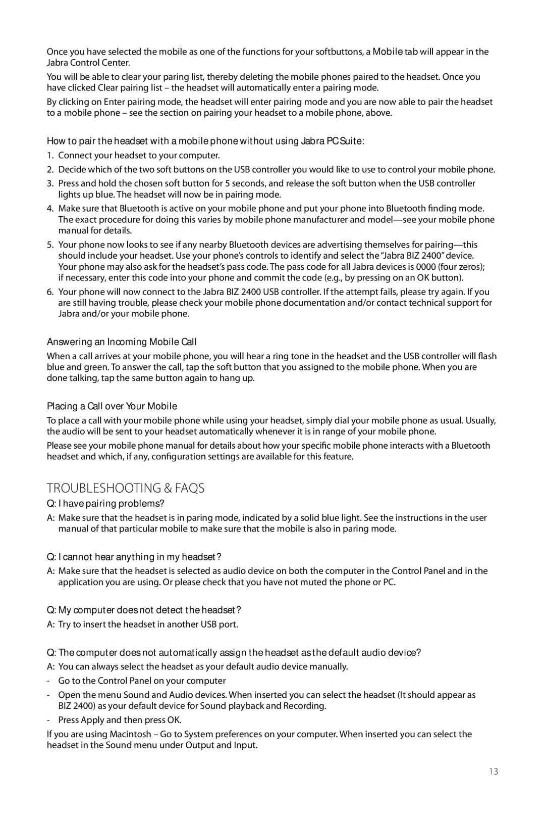 Jabra 2400 user manual Troubleshooting & FAQs, Answering an Incoming Mobile Call, Placing a Call over Your Mobile 