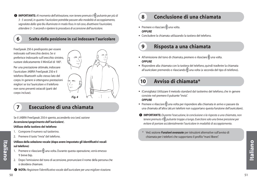 Jabra 250 user manual Esecuzione di una chiamata, Conclusione di una chiamata, Risposta a una chiamata, Avviso di chiamata 