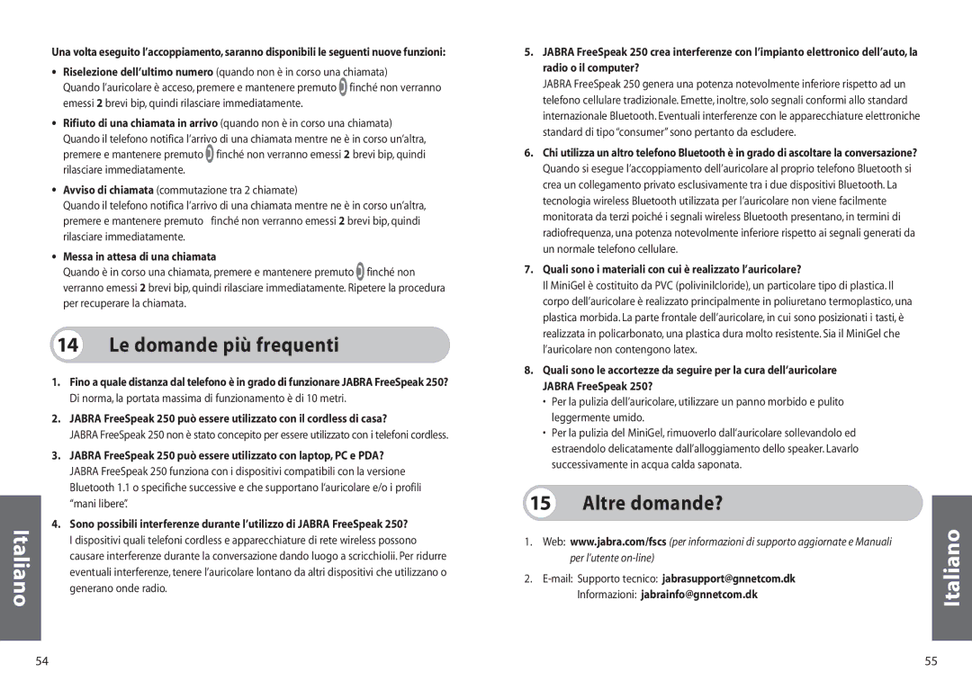 Jabra 250 Le domande più frequenti, Altre domande?, Messa in attesa di una chiamata, Informazioni jabrainfo@gnnetcom.dk 