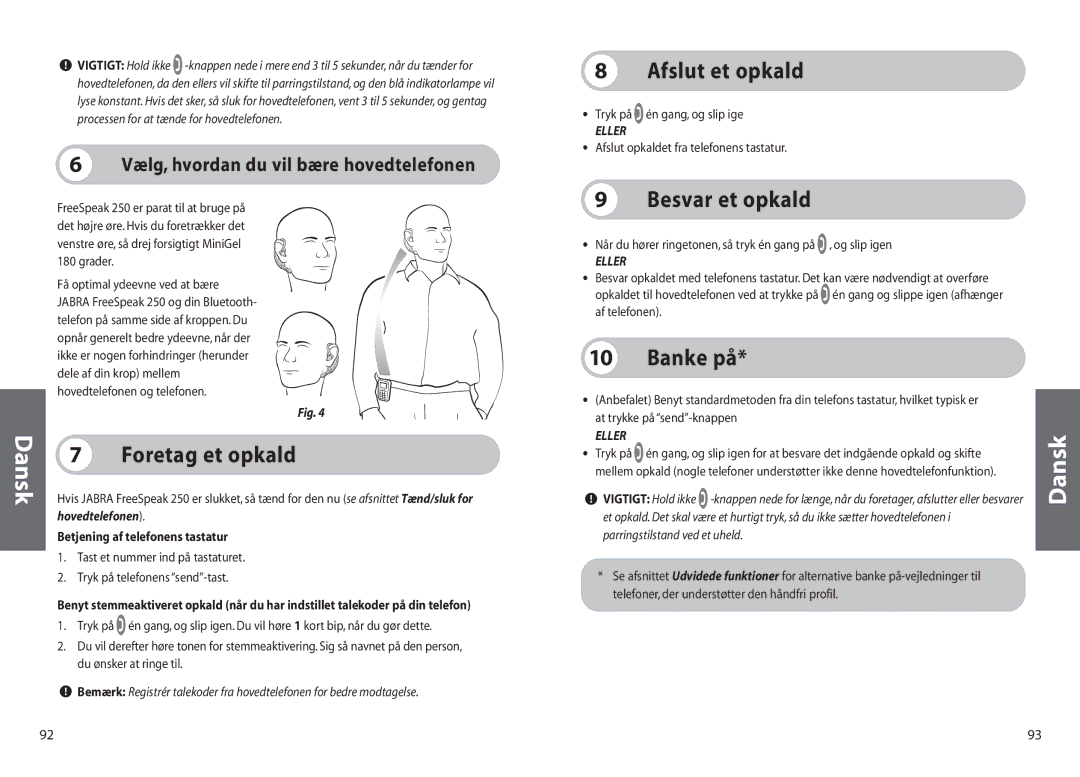 Jabra 250 user manual Foretag et opkald, Afslut et opkald, Besvar et opkald, Banke på, Hovedtelefonen 