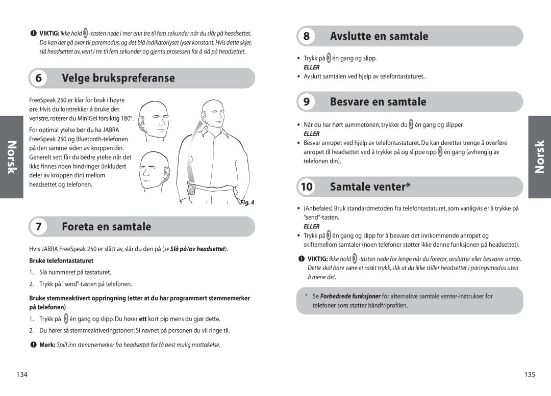 Jabra 250 user manual Velge brukspreferanse, Foreta en samtale, Avslutte en samtale, Besvare en samtale, Samtale venter 