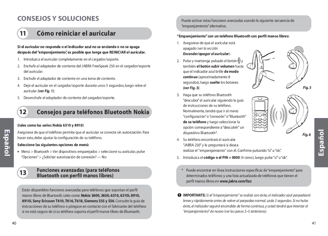 Jabra 250 user manual Consejos Y Soluciones, 11 Cómo reiniciar el auricular, Tales como las series Nokia 6310 y 