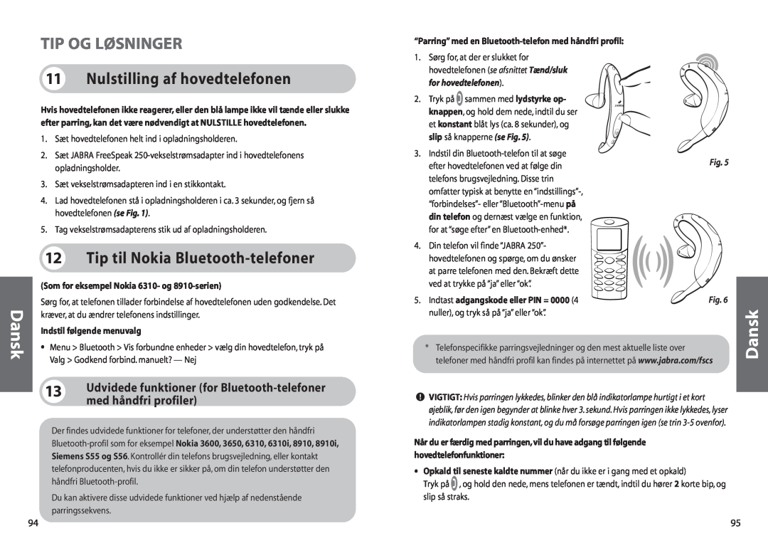 Jabra 250 user manual Tip Og Løsninger, Nulstilling af hovedtelefonen, Tip til Nokia Bluetooth-telefoner, Dansk 
