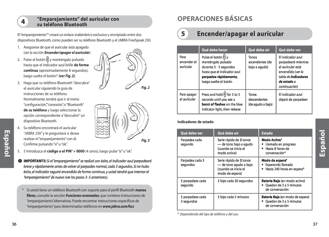 Jabra 250 Operaciones Básicas, Encender/apagar el auricular, 4 “Emparejamiento” del auricular con su teléfono Bluetooth 