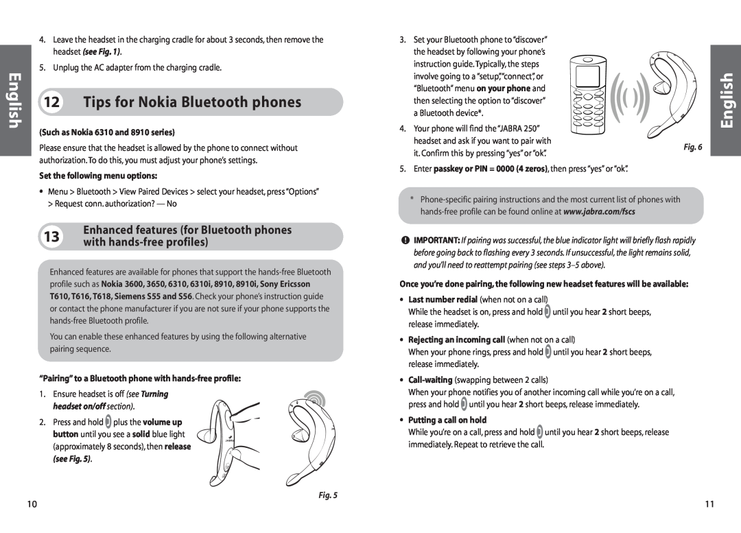 Jabra 250 Tips for Nokia Bluetooth phones, with hands-free profiles, Enhanced features for Bluetooth phones, see Fig 