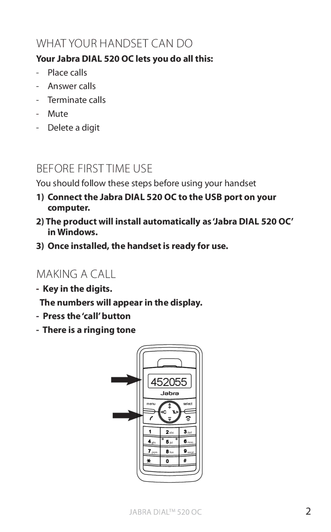 Jabra What Your handset can do, Before first time use, Making a call, Your Jabra Dial 520 OC lets you do all this 