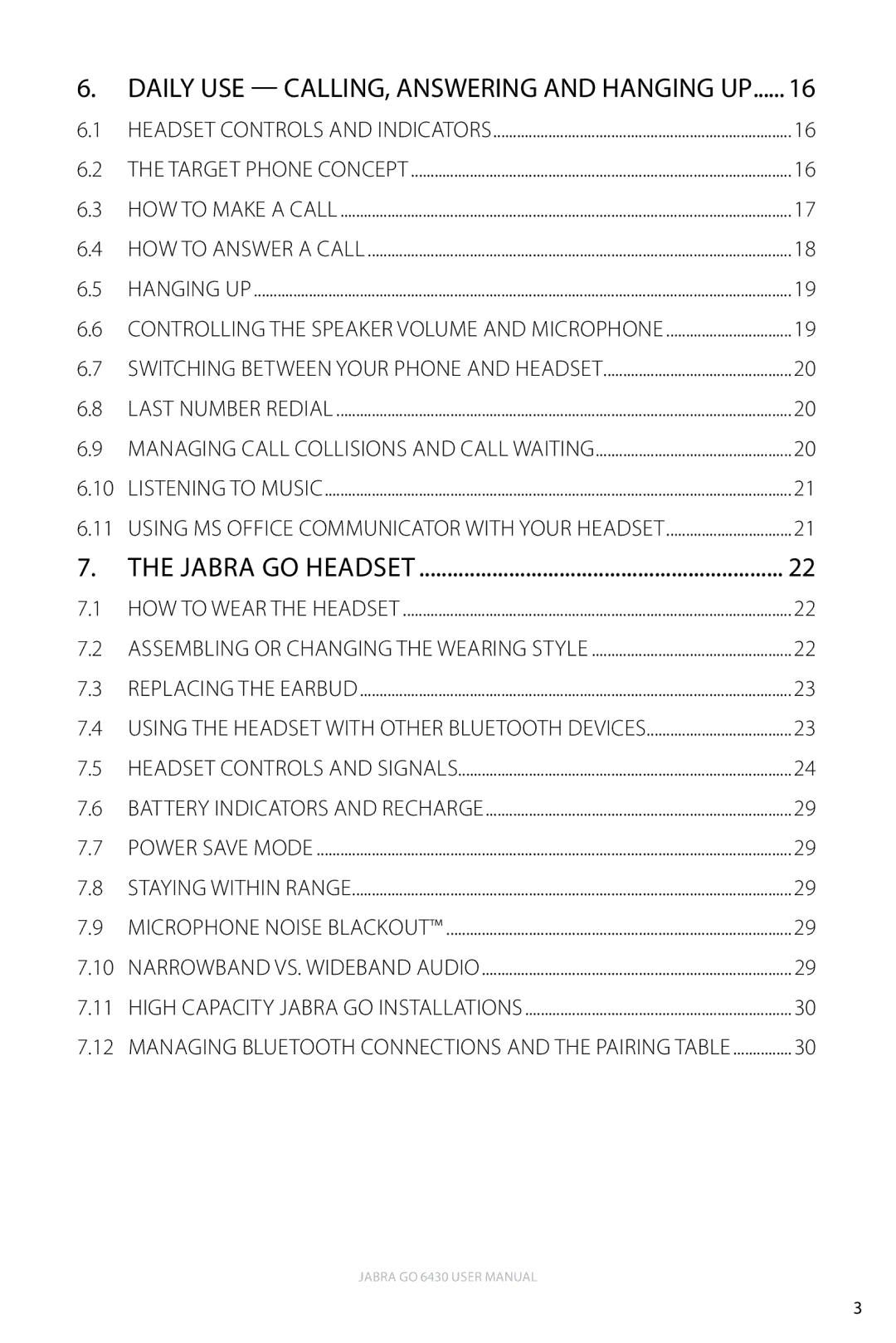 Jabra 6430 user manual Daily Use Calling, Answering and Hanging Up, Managing Bluetooth Connections and the Pairing Table 