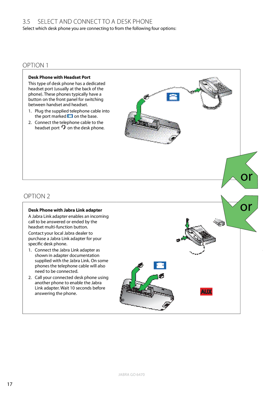 Jabra 6470 Select and Connect to a Desk Phone, Option, Desk Phone with Headset Port, Desk Phone with Jabra Link adapter 