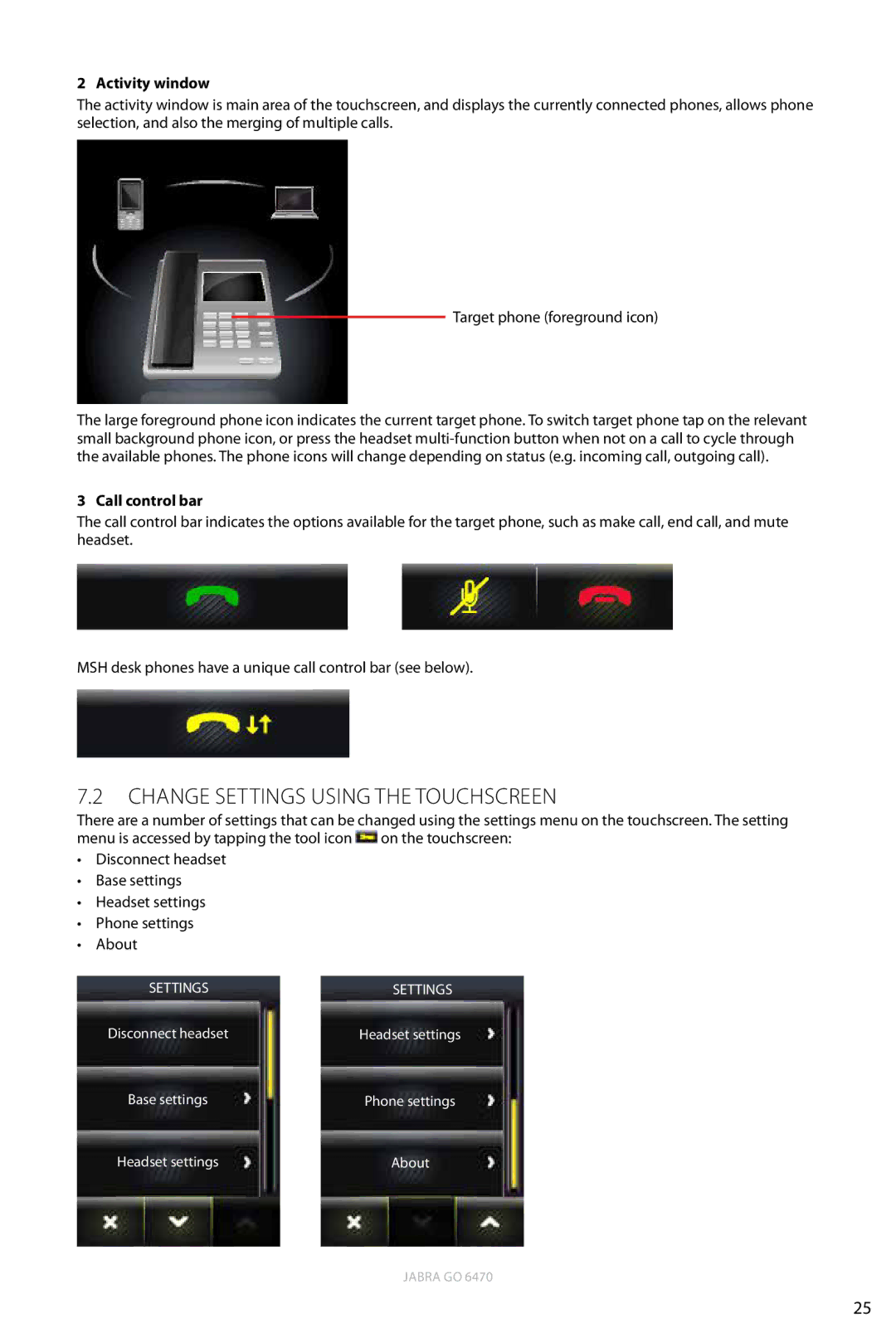 Jabra 6470 user manual Change Settings using the Touchscreen, Activity window, Call control bar 