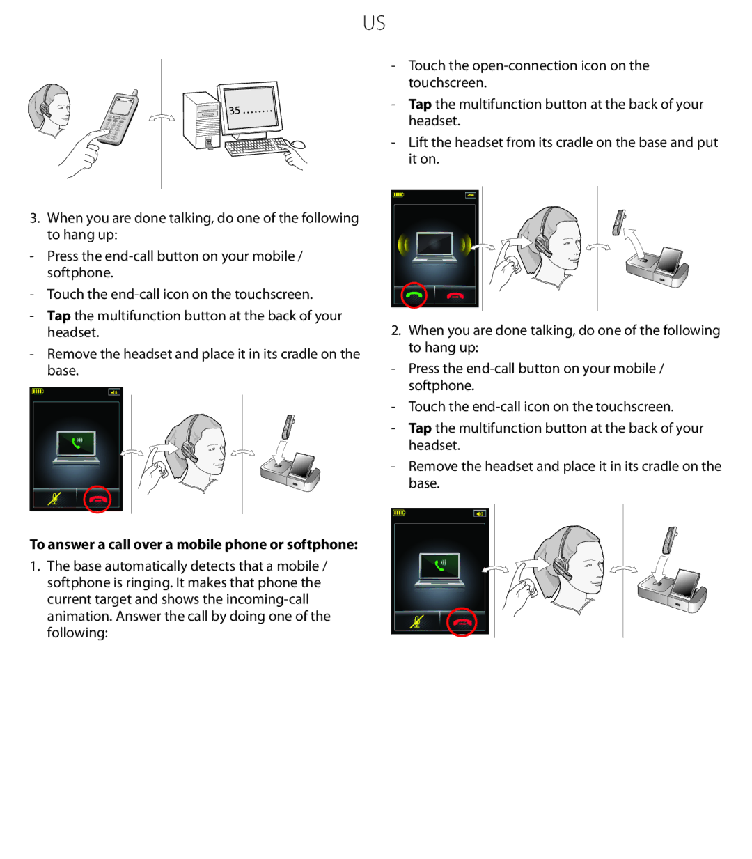 Jabra 6470 quick start To answer a call over a mobile phone or softphone 