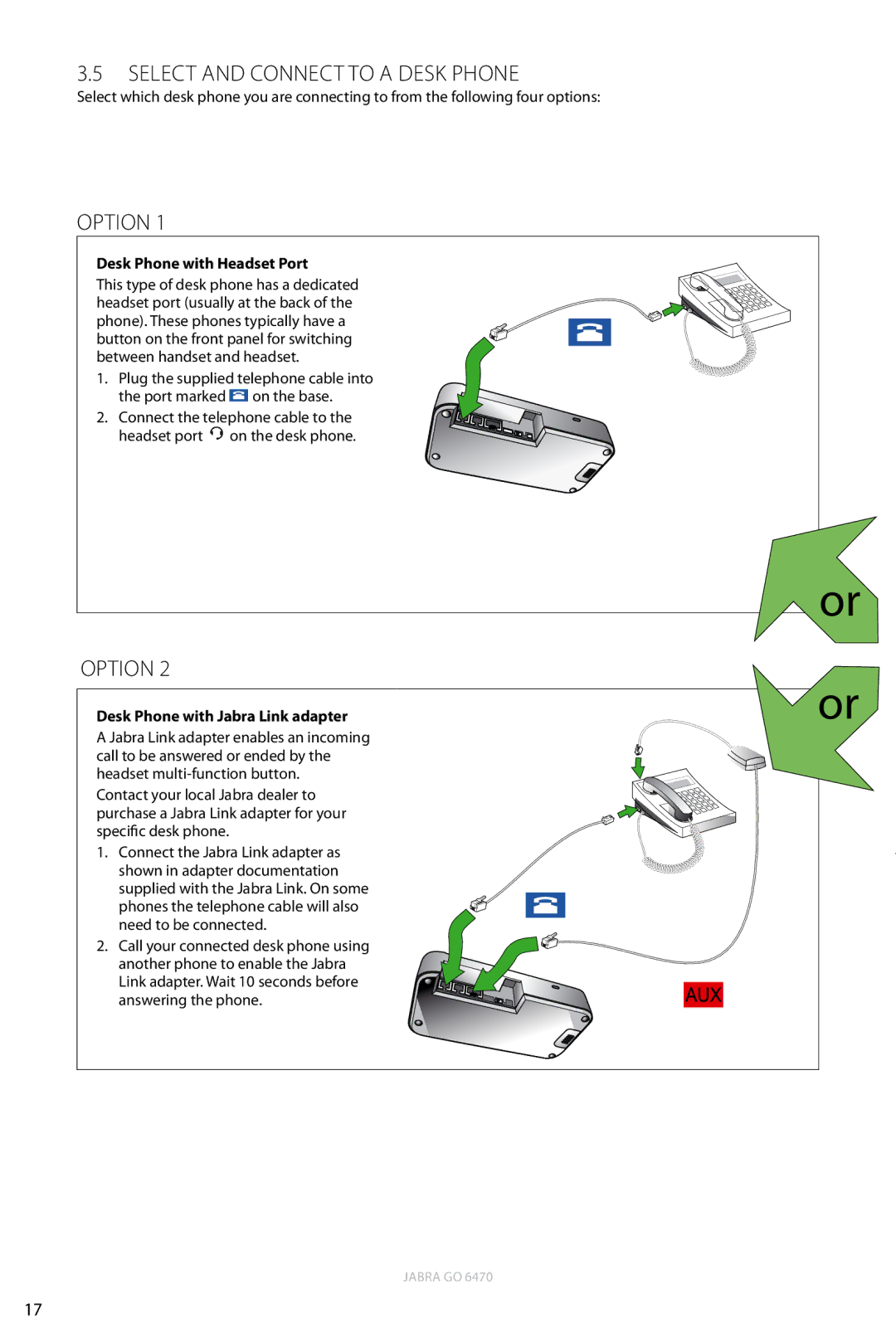 Jabra 6470 Select and Connect to a Desk Phone, Option, Desk Phone with Headset Port, Desk Phone with Jabra Link adapter 