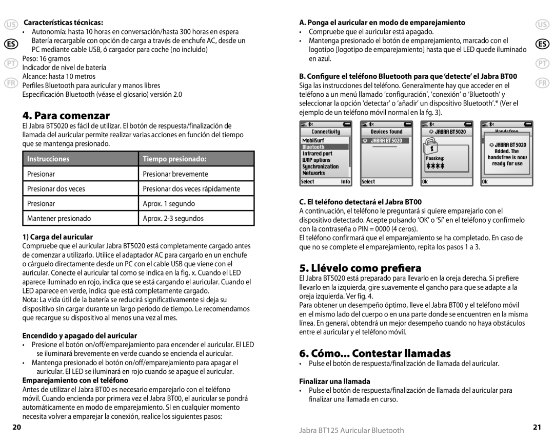 Jabra 81-00491 user manual Para comenzar, Llévelo como prefiera, Cómo... Contestar llamadas 