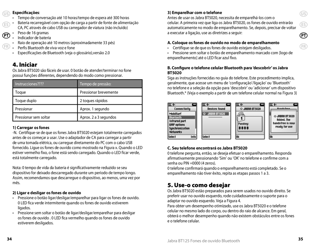 Jabra 81-00491 user manual Iniciar, Use-o como desejar 