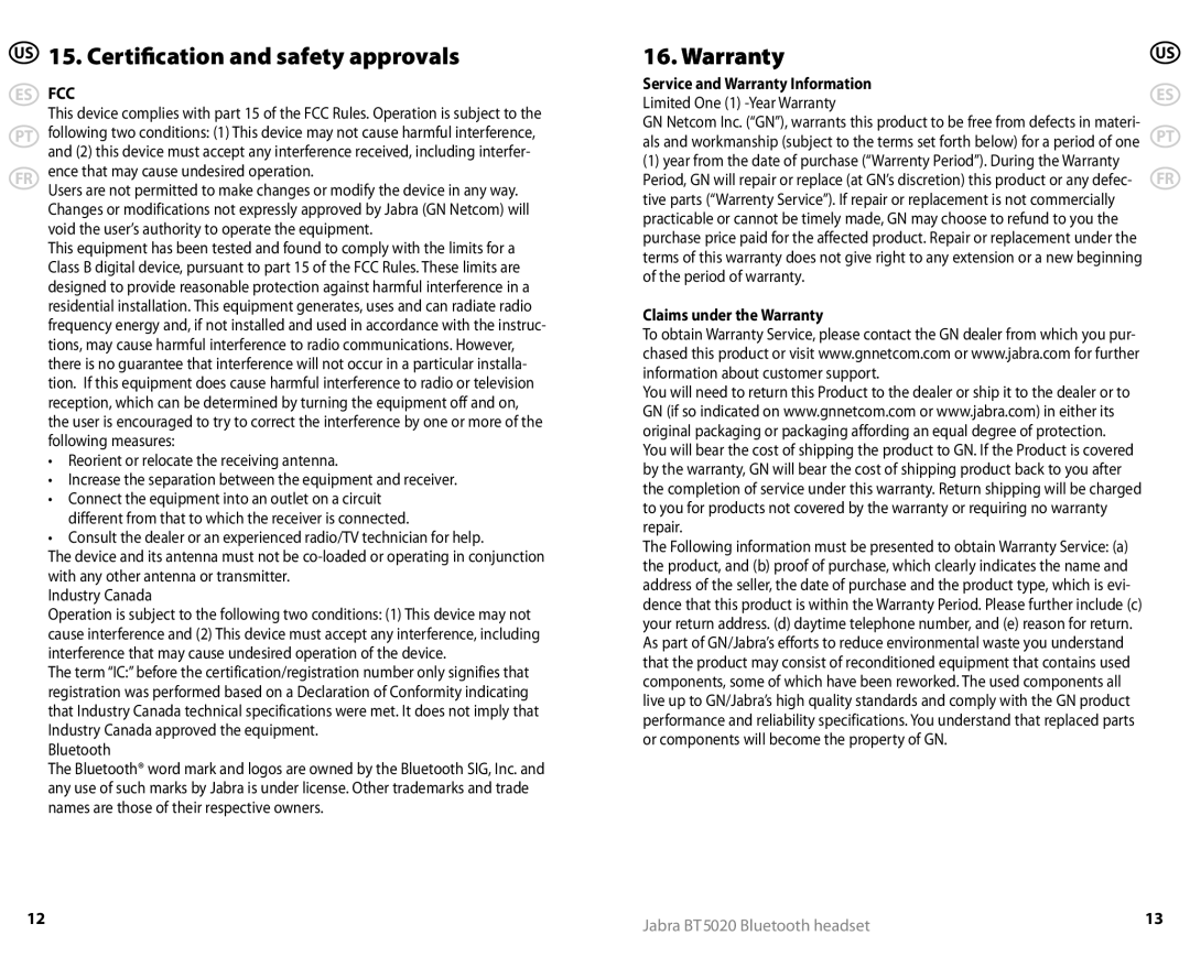 Jabra 81-00491 Certification and safety approvals, Service and Warranty Information, Claims under the Warranty 