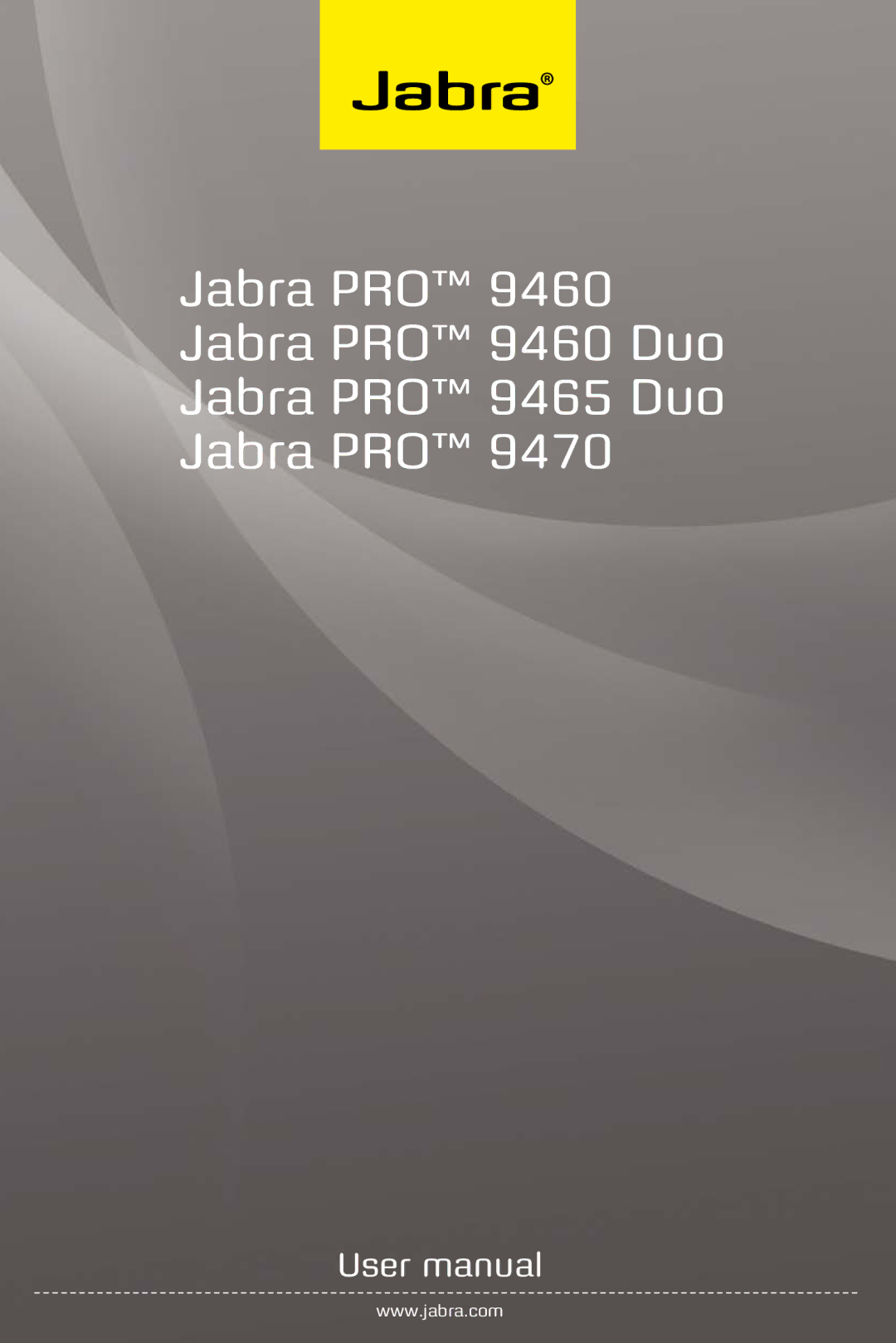 Jabra user manual Jabra PRO Jabra PRO 9460 Duo Jabra PRO 9465 Duo 