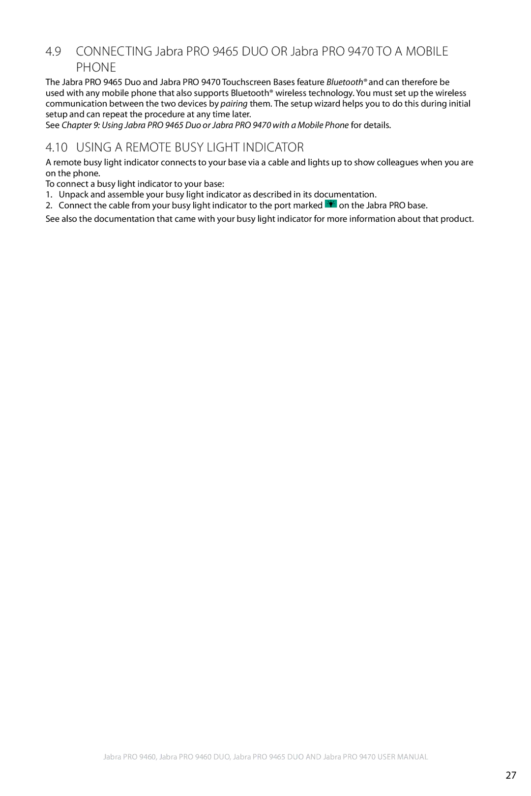 Jabra 9460 user manual Using a Remote busy light Indicator 