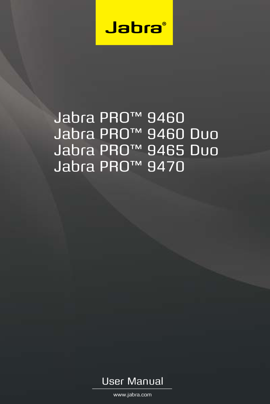 Jabra user manual Jabra PRO Jabra PRO 9460 Duo Jabra PRO 9465 Duo Jabra PRO, User Manual 