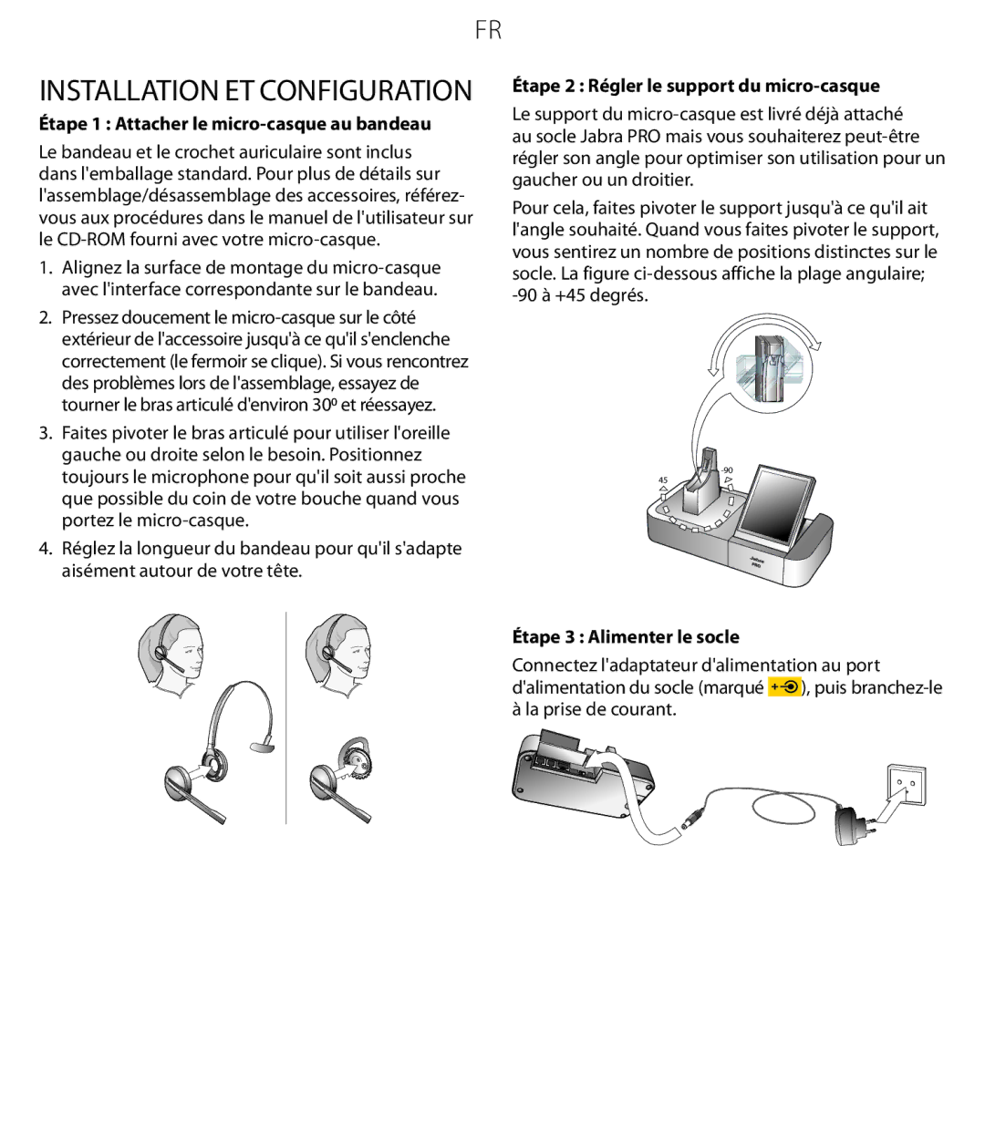 Jabra 9470 Installation et configuration, Étape 1 Attacher le micro-casque au bandeau, Étape 3 Alimenter le socle 