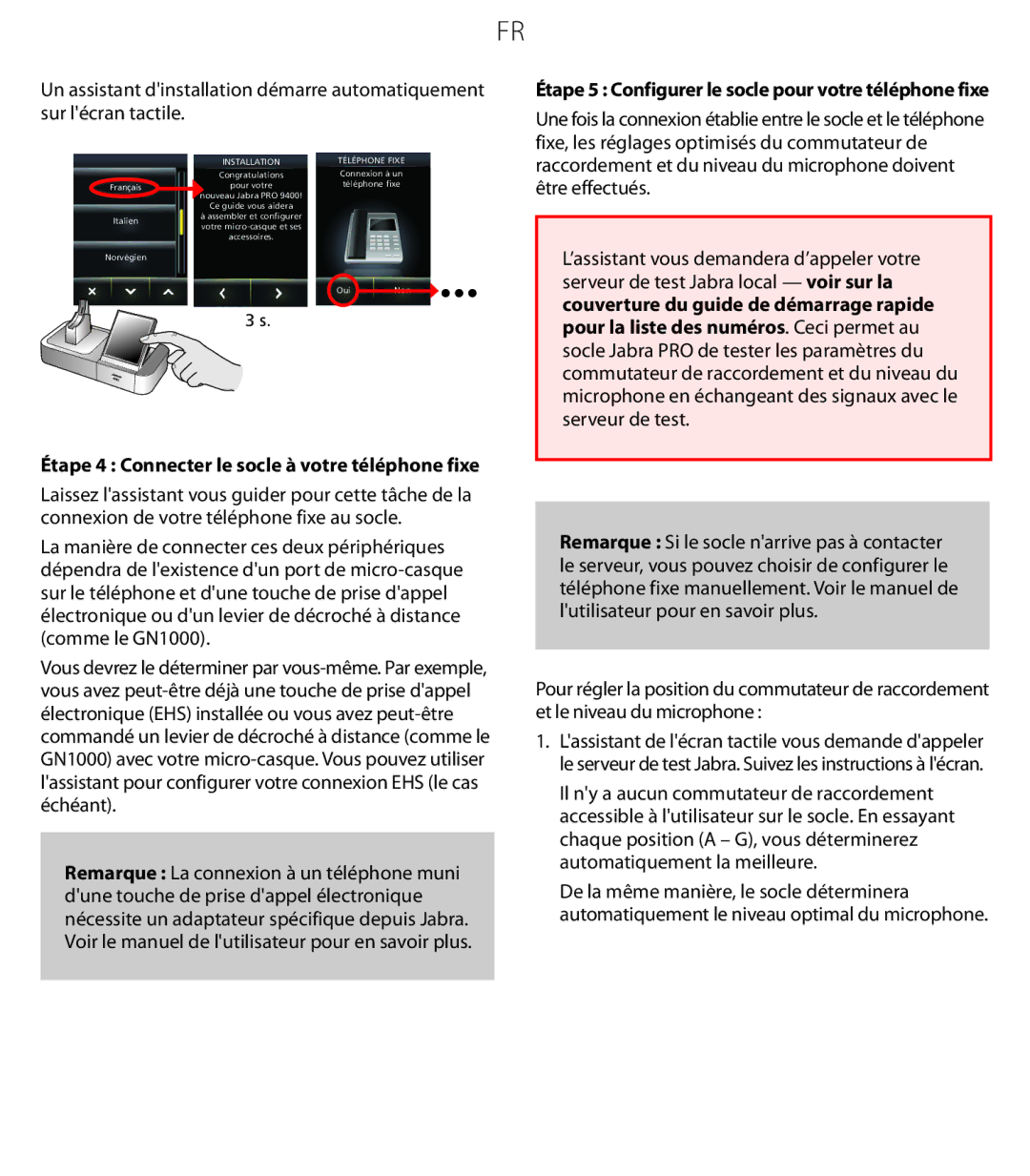 Jabra 9470 quick start Étape 4 Connecter le socle à votre téléphone fixe 