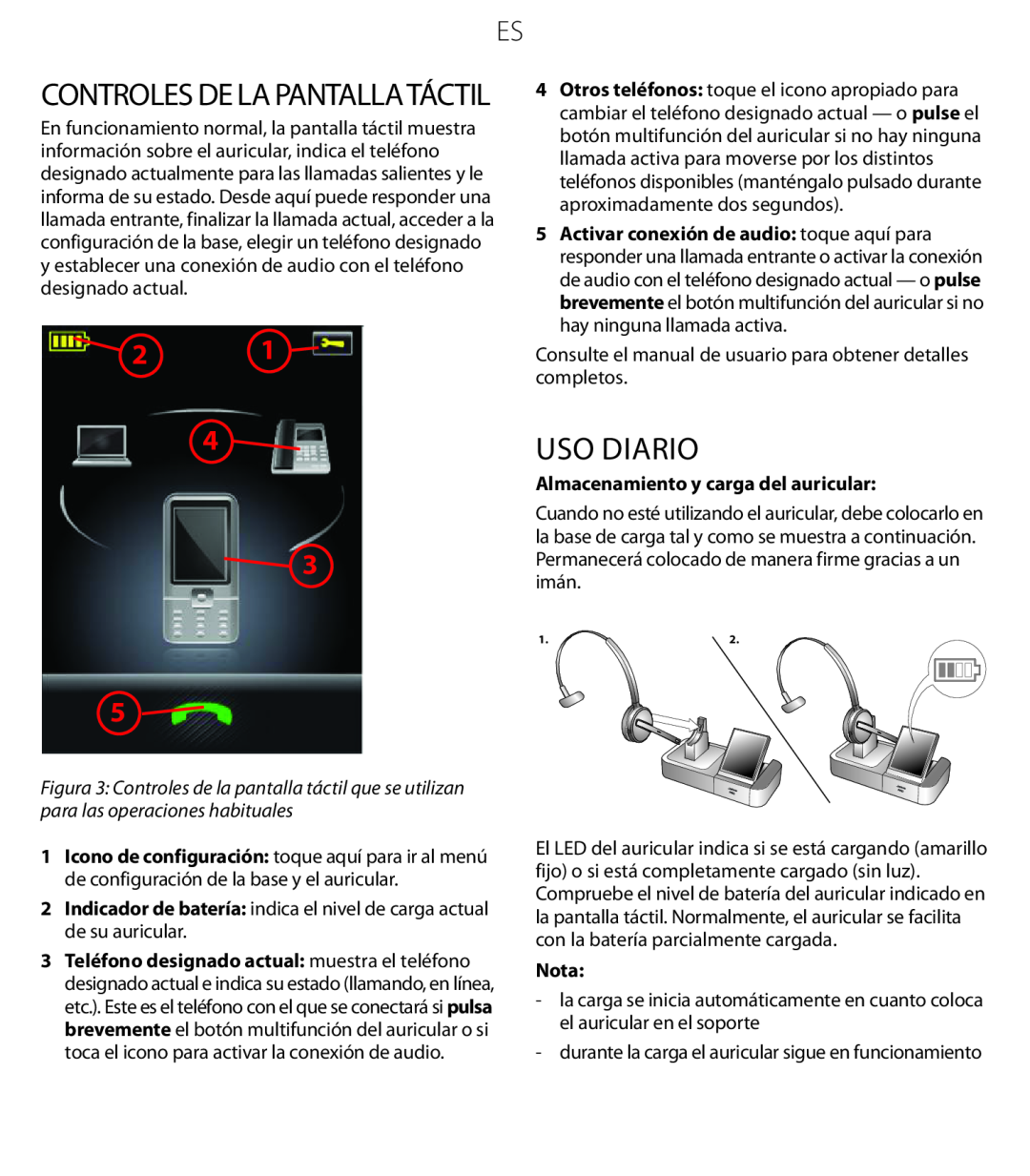Jabra 9470 quick start Controles de la pantallatáctil, Uso diario, Almacenamiento y carga del auricular, Nota 