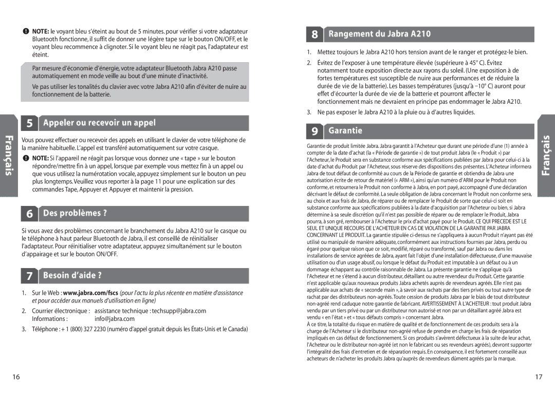 Jabra user manual Appeler ou recevoir un appel, Des problèmes ?, Besoin d’aide ?, Rangement du Jabra A210, Garantie 