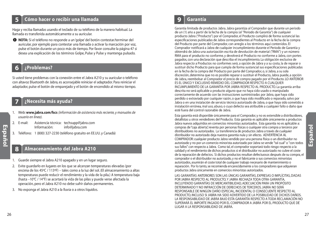 Jabra Cómo hacer o recibir una llamada, ¿Problemas?, ¿Necesita más ayuda?, Almacenamiento del Jabra A210, Garantía 