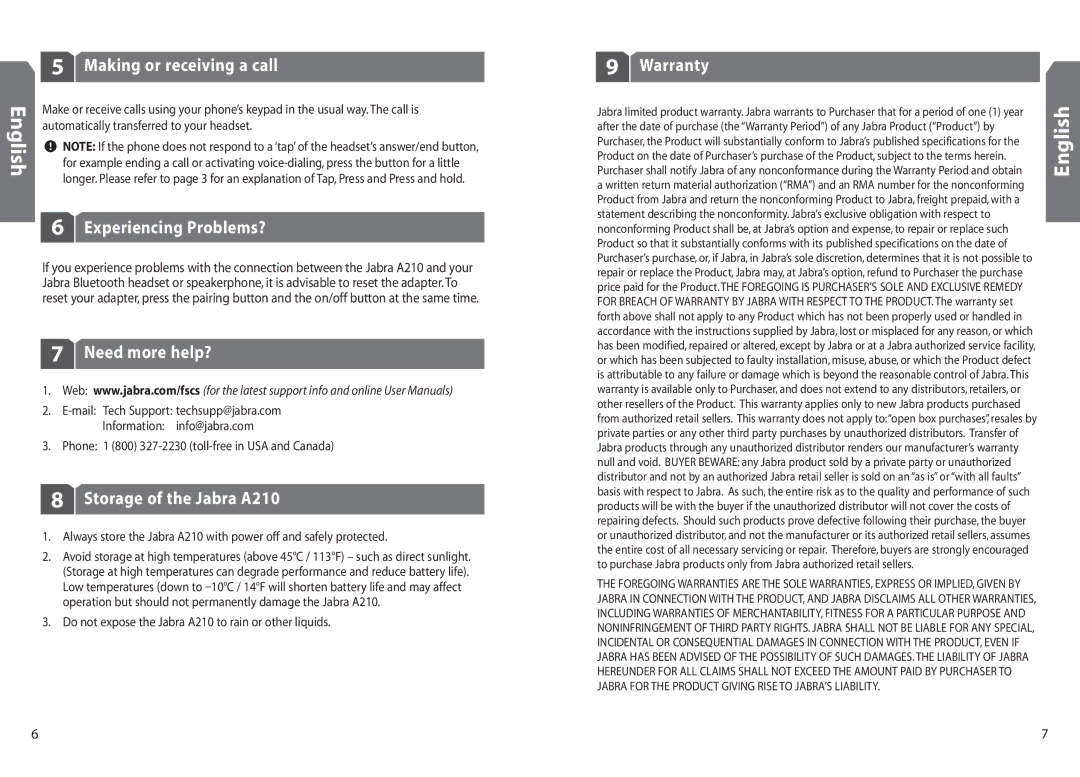 Jabra Making or receiving a call, Experiencing Problems?, Need more help?, Storage of the Jabra A210, Warranty 