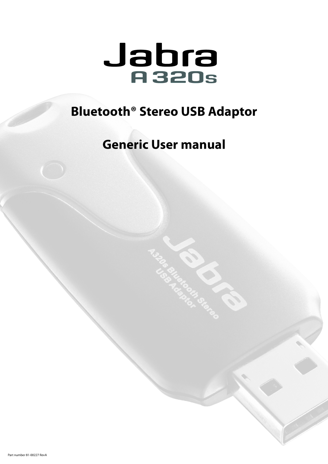 Jabra A320s user manual Bluetooth Stereo USB Adaptor 