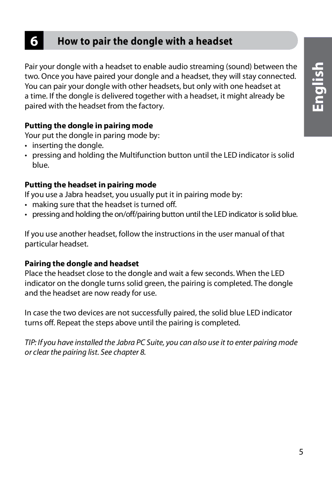 Jabra A335w user manual How to pair the dongle with a headset, Putting the dongle in pairing mode 