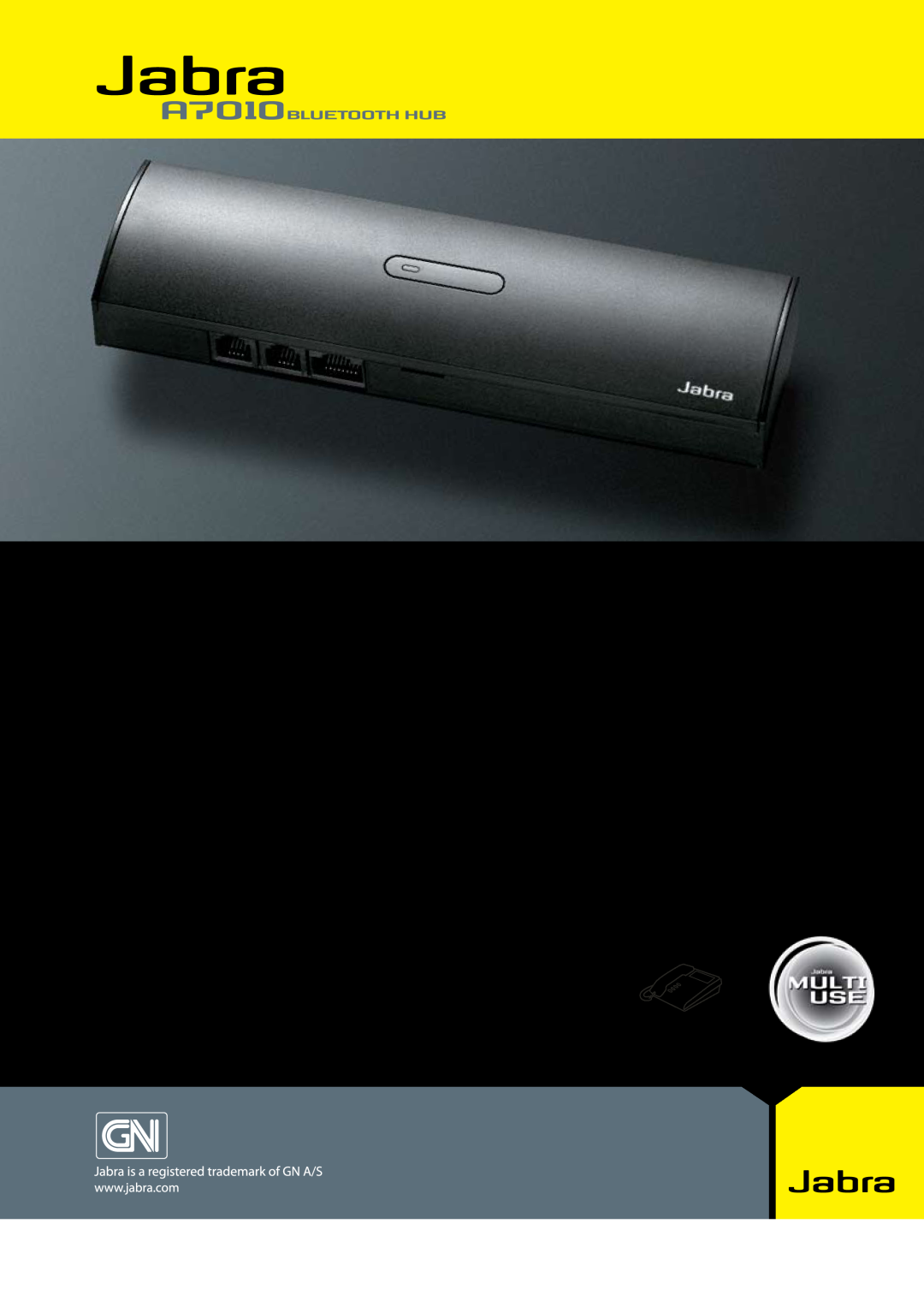 Jabra manual A7010BLUETOOTH HUB, Bluetooth enabler for desk phones, Stay connected without being plugged in 