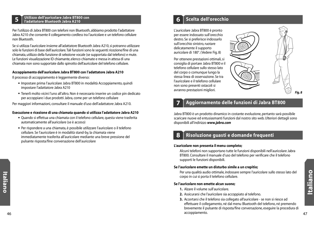 Jabra BT 800 user manual Italiano, Scelta dellorecchio, ’auricolare non presenta il menu completo 