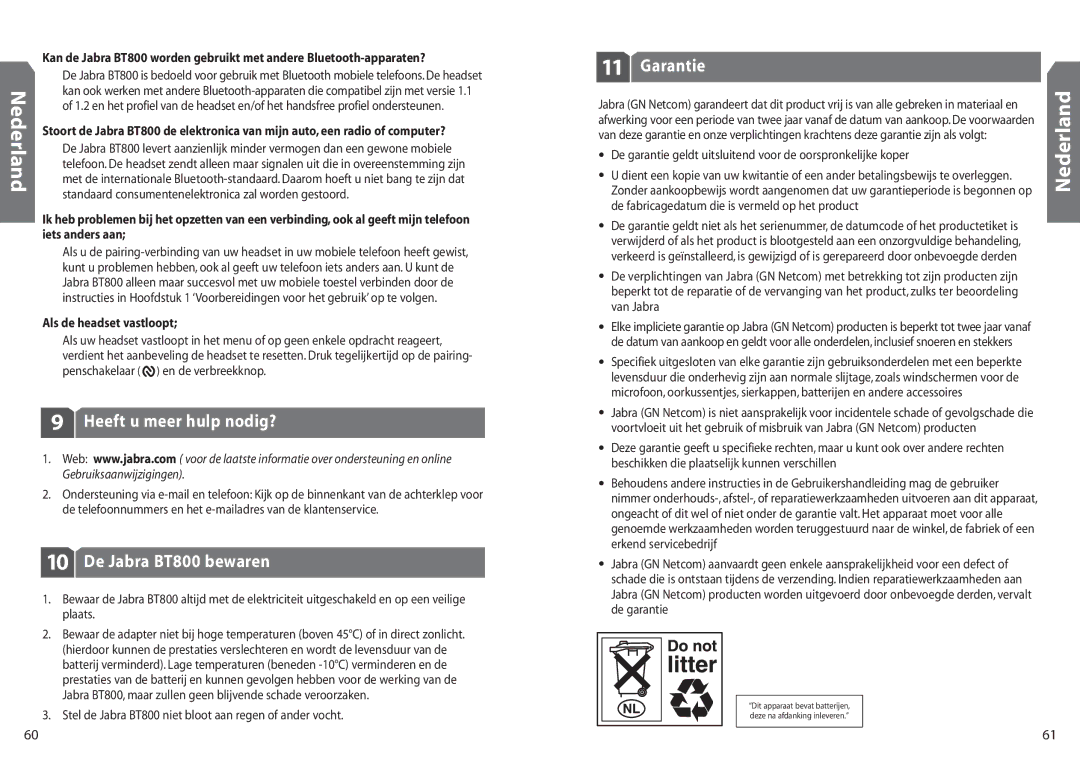 Jabra BT 800 user manual Heeft u meer hulp nodig?, De Jabra BT800 bewaren, Iets anders aan, Als de headset vastloopt 