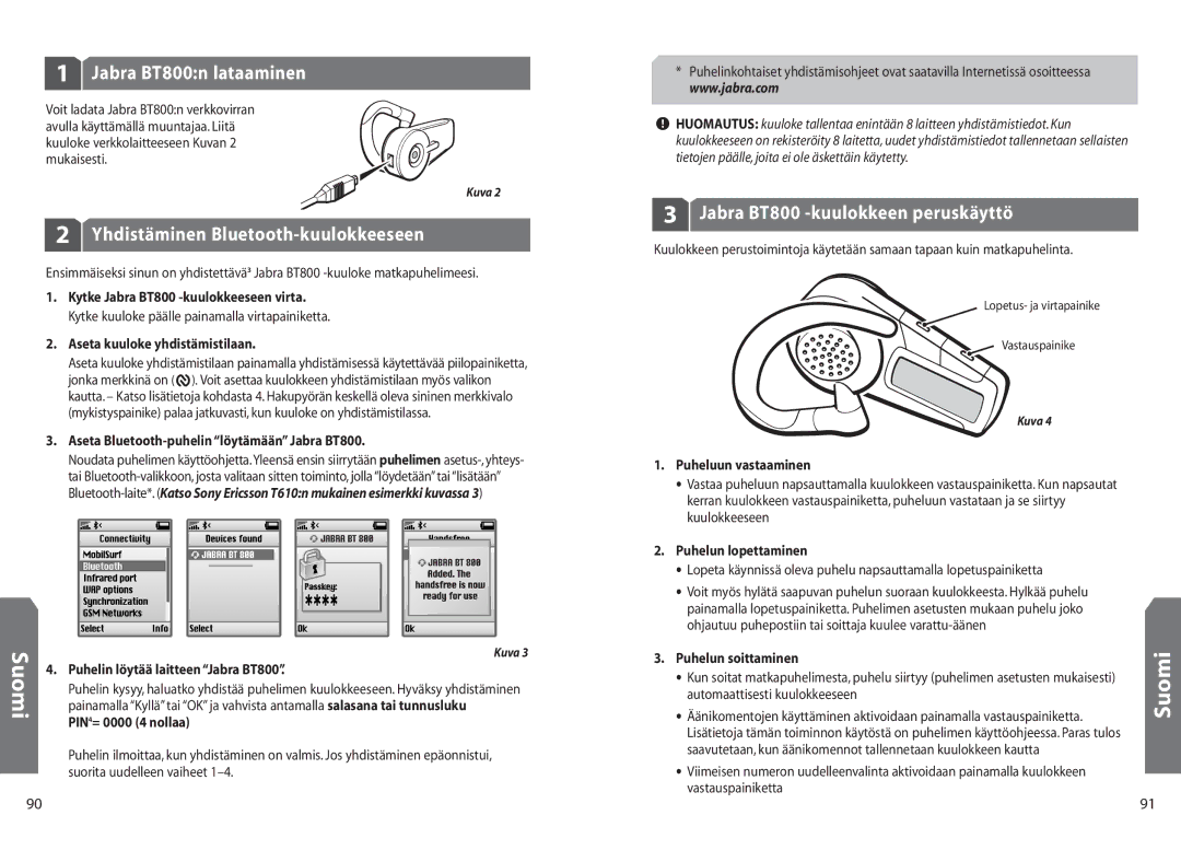 Jabra BT 800 user manual Jabra BT800n lataaminen, Yhdistäminen Bluetooth-kuulokkeeseen, Jabra BT800 -kuulokkeen peruskäyttö 