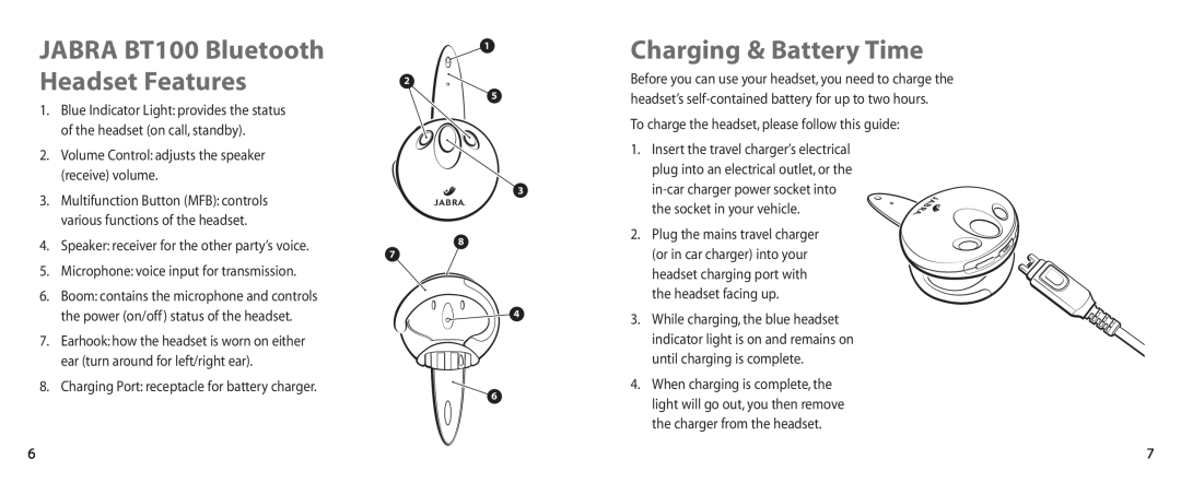 Jabra user manual Charging & Battery Time, JABRA BT100 Bluetooth Headset Features 