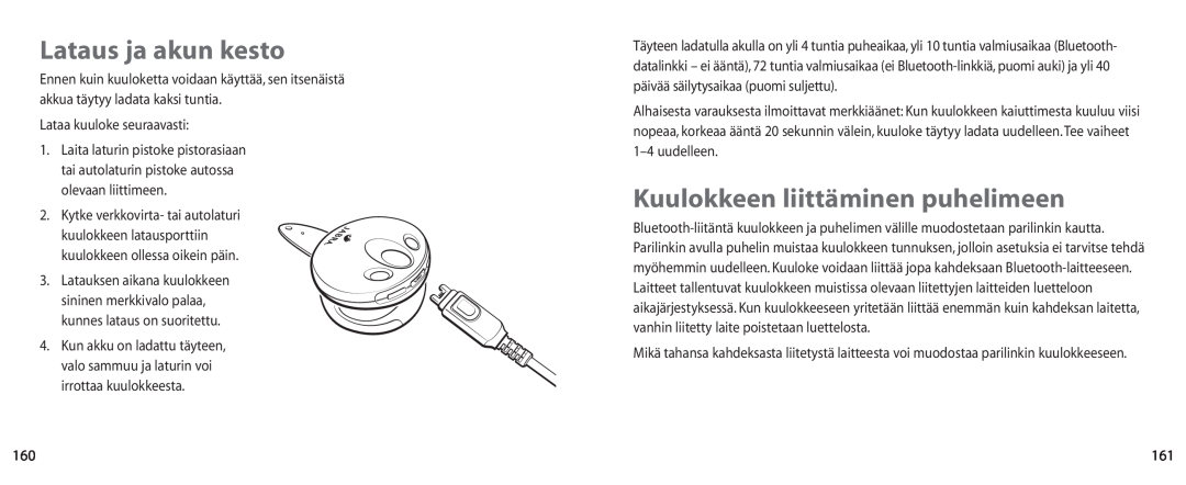 Jabra BT100 user manual Lataus ja akun kesto, Kuulokkeen liittäminen puhelimeen, Lataa kuuloke seuraavasti 
