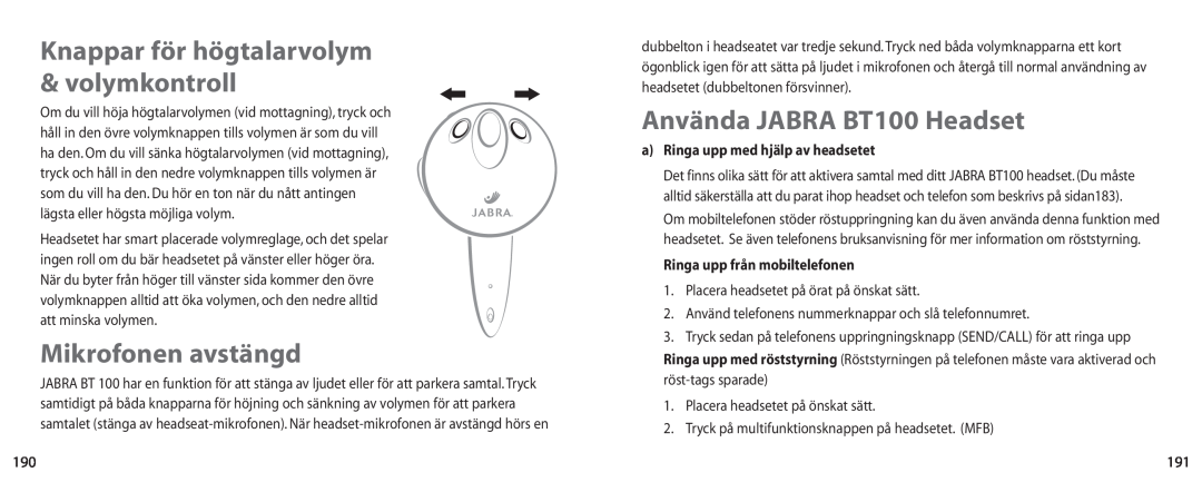 Jabra user manual Mikrofonen avstängd, Använda JABRA BT100 Headset, Knappar för högtalarvolym & volymkontroll 