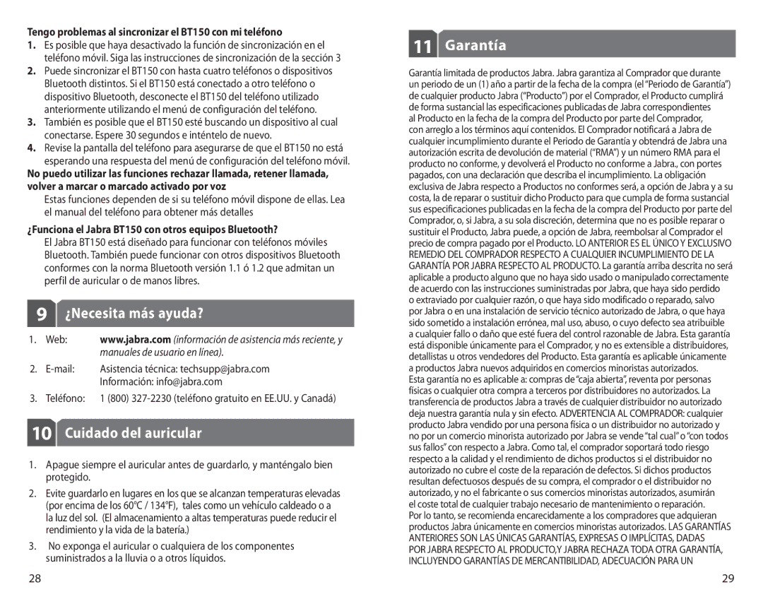 Jabra ¿Necesita más ayuda?, Cuidado del auricular, Garantía, Tengo problemas al sincronizar el BT150 con mi teléfono 