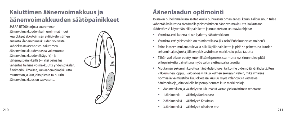 Jabra BT200 Äänenlaadun optimointi, 210, Varmista, että laitetta ei ole kytketty sähköverkkoon, Äänimerkkiä, 211 