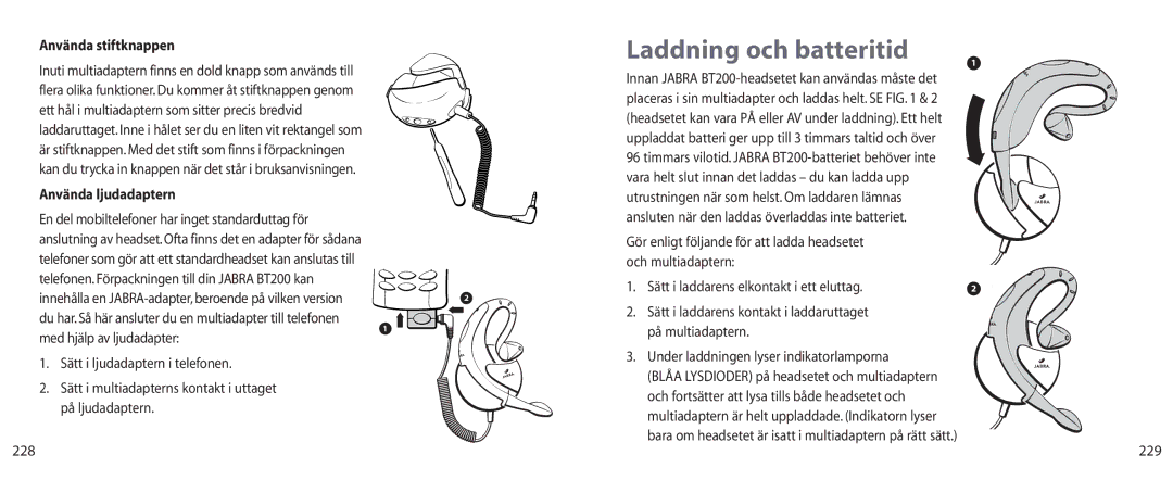 Jabra BT200 user manual Laddning och batteritid, Använda stiftknappen, Använda ljudadaptern 