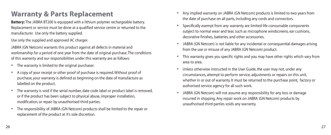 Jabra BT200 user manual Warranty & Parts Replacement, Use only the supplied and approved AC charger 