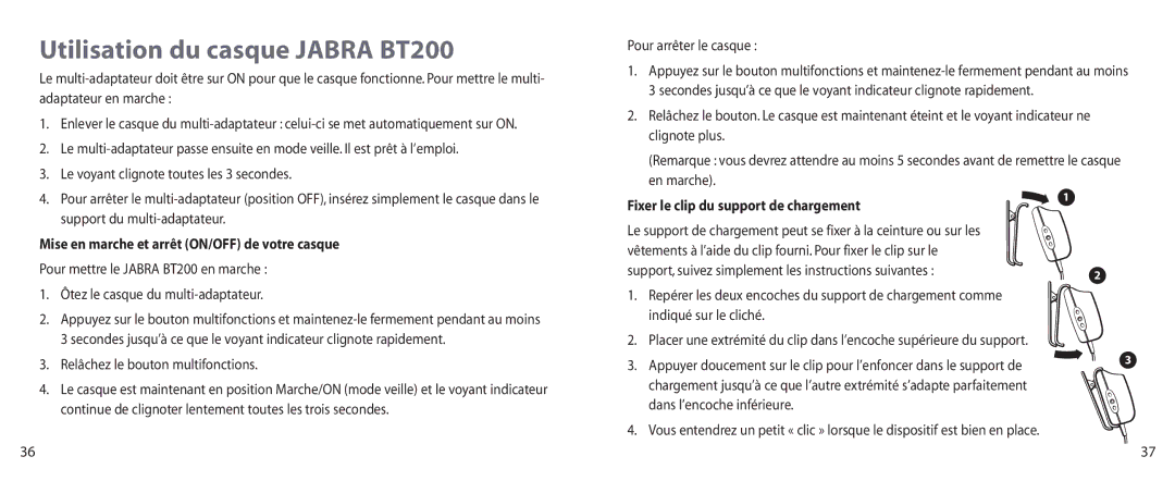 Jabra Utilisation du casque Jabra BT200, Mise en marche et arrêt ON/OFF de votre casque, Pour arrêter le casque 